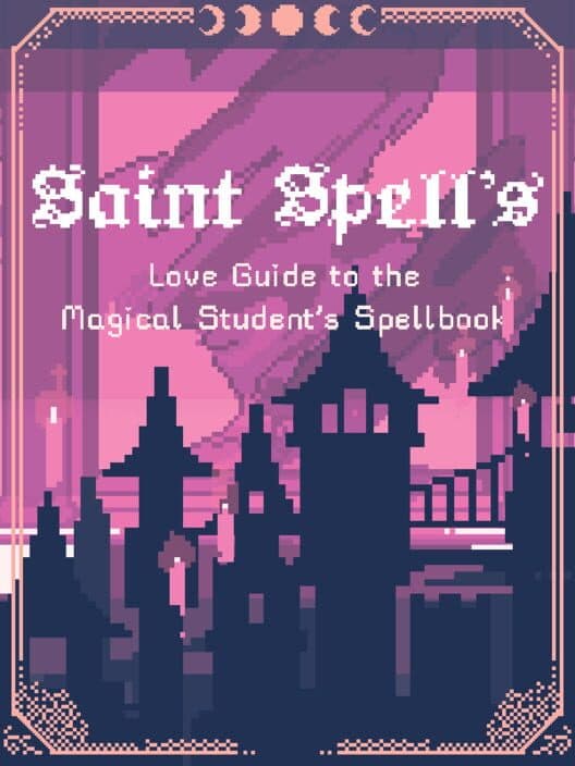 Обложка Saint Spell's Love Guide to the Magical Student's Spellbook