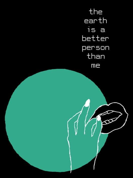 Обложка The Earth is a Better Person than Me