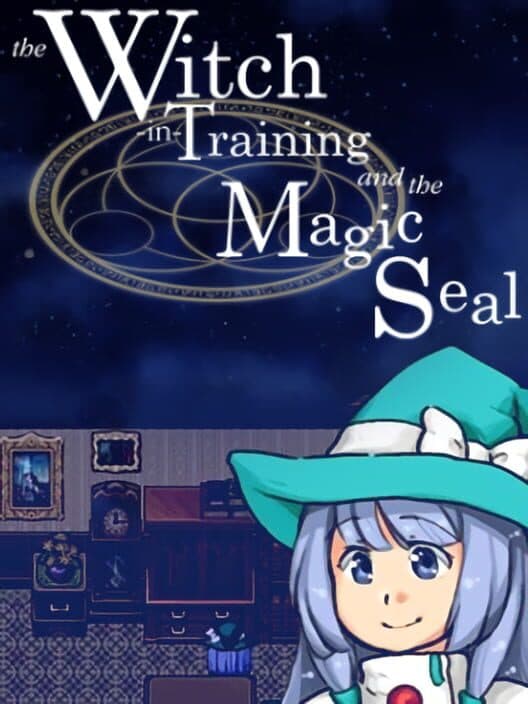 Обложка The Witch-in-Training and the Magic Seal