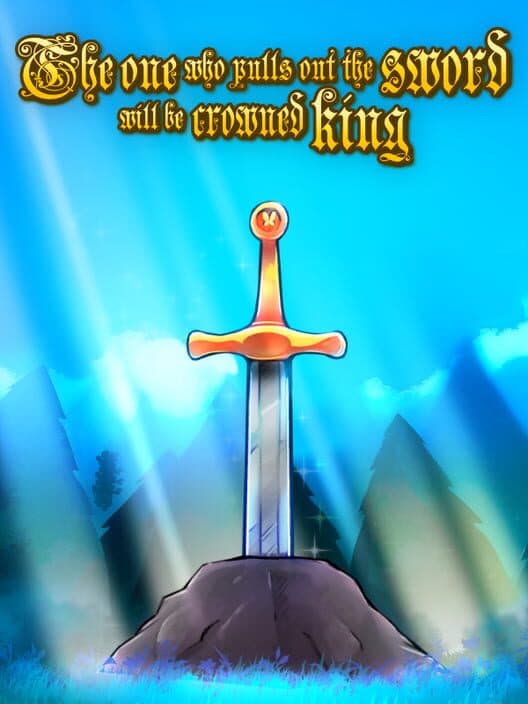 Обложка The One Who Pulls Out the Sword Will Be Crowned King
