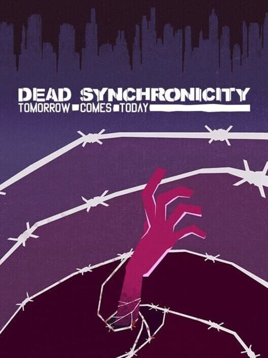 Обложка Dead Synchronicity: Tomorrow Comes Today