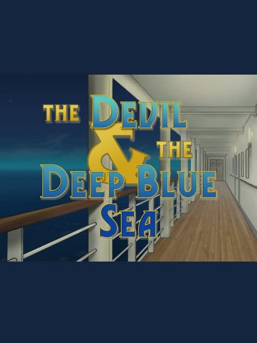 Обложка The Devil & the Deep Blue Sea