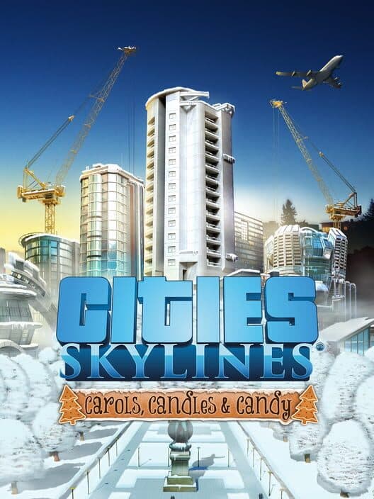Обложка Cities: Skylines - Carols, Candles and Candy