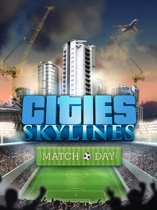 Обложка Cities: Skylines - Match Day