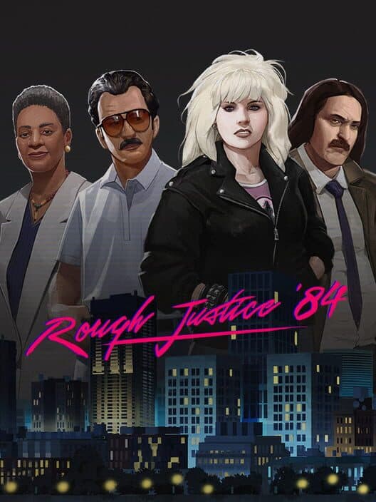 Обложка Rough Justice: '84