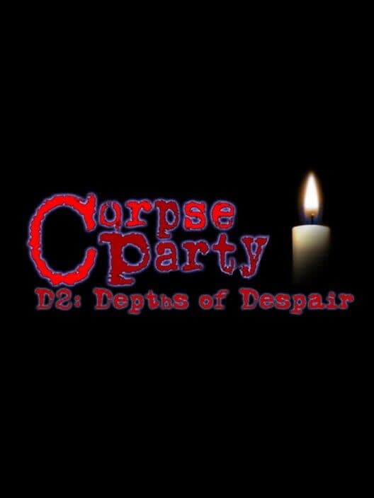 Обложка Corpse Party D2: Depths of Despair