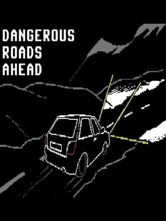 Обложка Dangerous Roads Ahead
