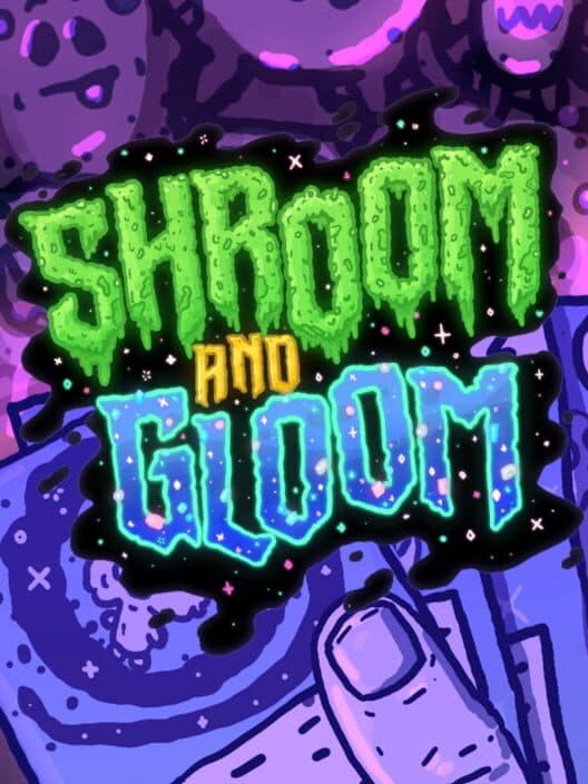 Обложка Shroom and Gloom: Jam Version