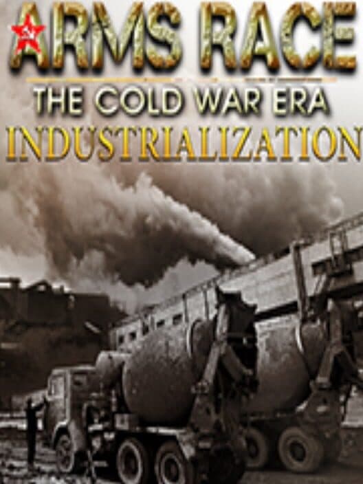 Обложка Arms Race: TCWE - Industrialization