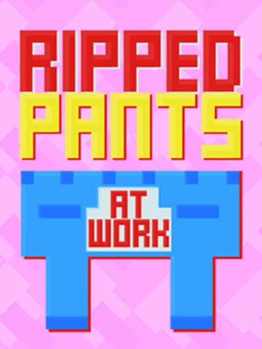 Обложка Ripped Pants at Work
