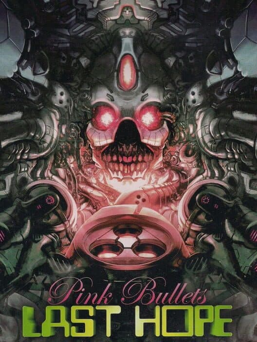 Обложка Last Hope: Pink Bullets