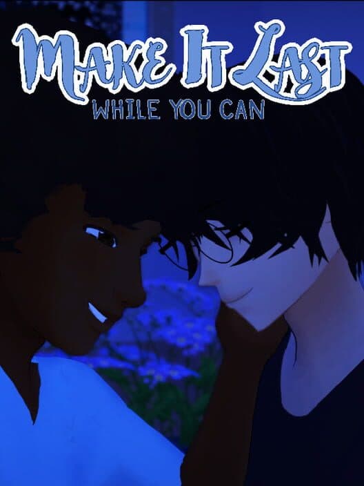 Обложка Make It Last: While You Can