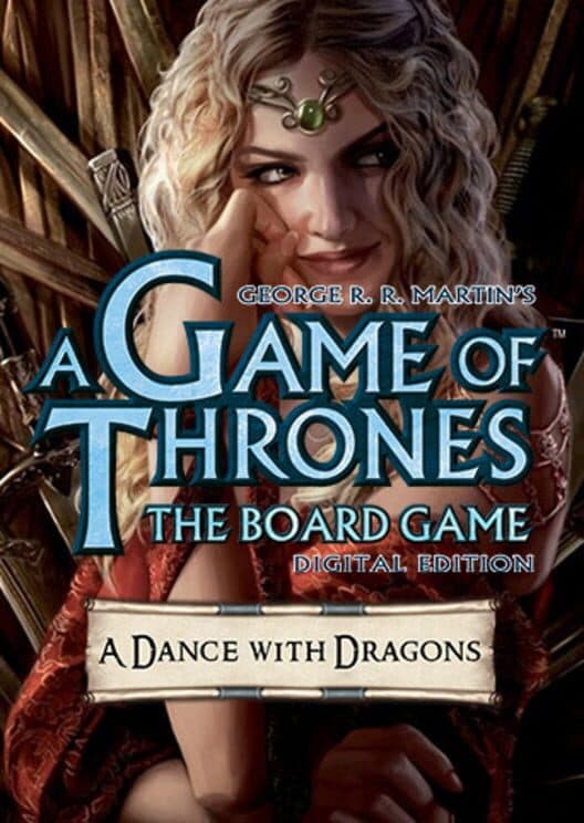 Обложка A Game of Thrones: The Board Game - Digital Edition: A Dance With Dragons