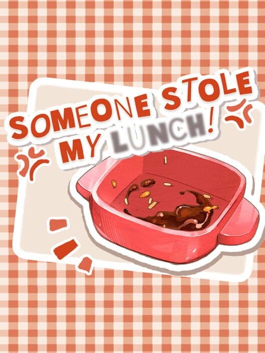 Обложка Someone Stole My Lunch!