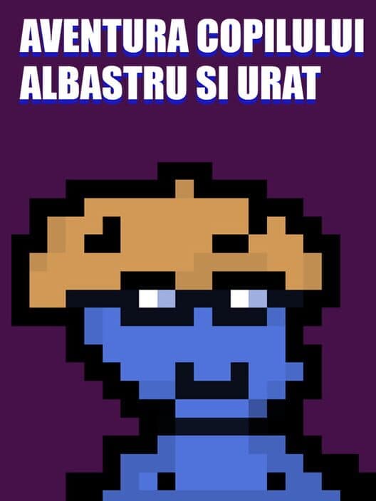 Обложка Aventura Copilului Albastru și Urât