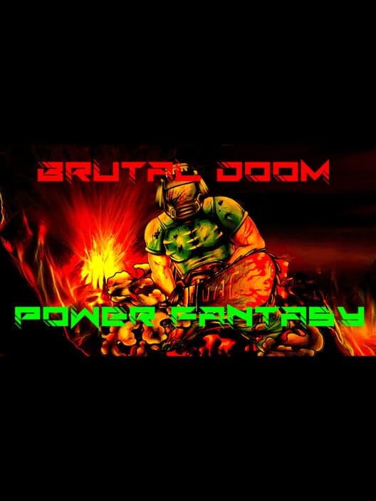 Обложка Brutal Doom: Power Fantasy