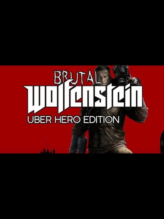 Обложка Brutal Wolfenstein: Uber Hero Edition