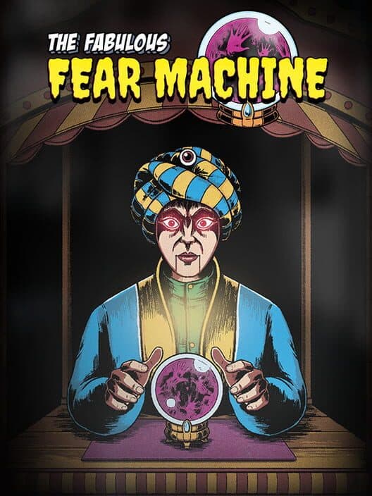 Обложка The Fabulous Fear Machine