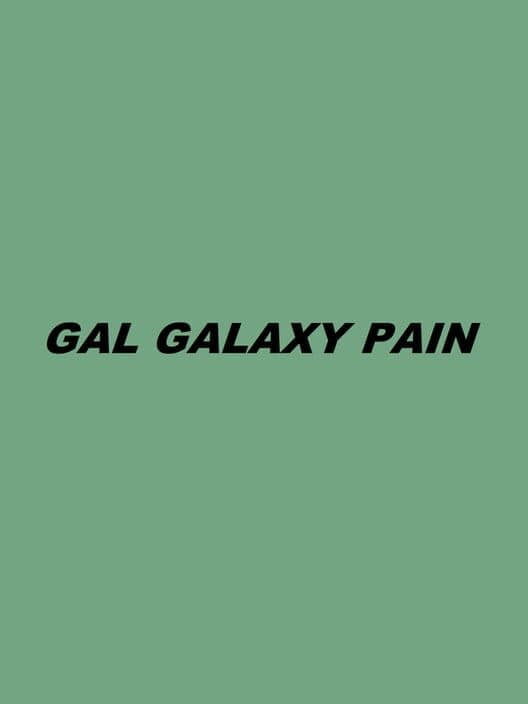 Обложка Gal Galaxy Pain