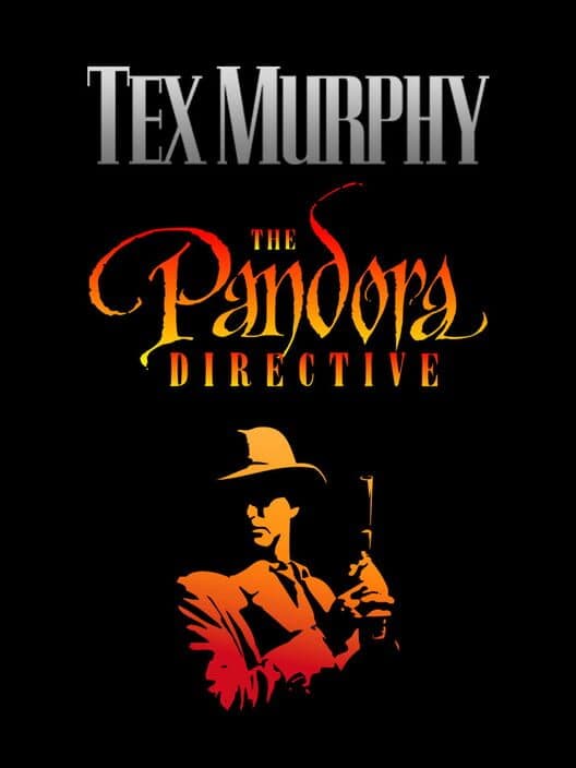 Обложка Tex Murphy: The Pandora Directive