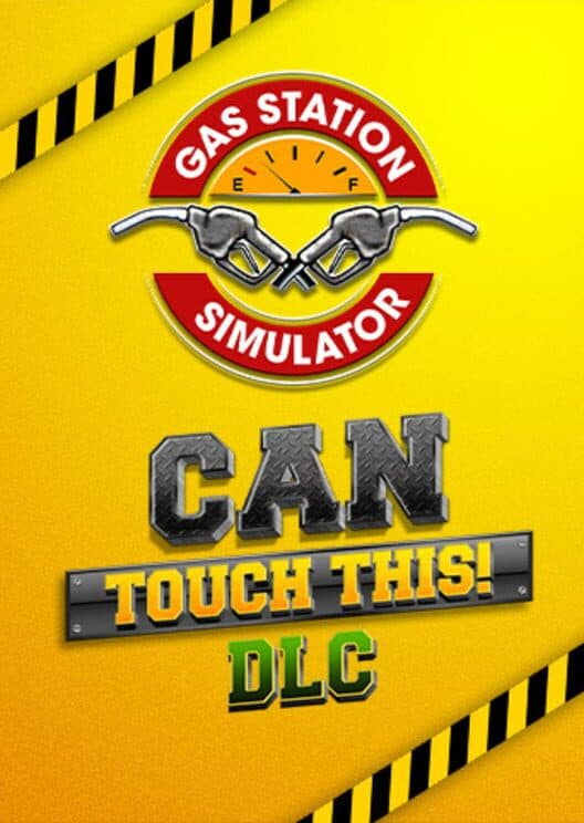 Обложка Gas Station Simulator: Can Touch This
