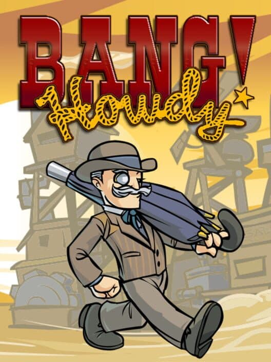 Обложка Bang! Howdy