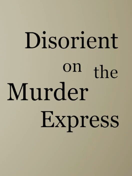 Обложка Disorient on The Murder Express