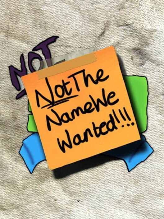 Обложка NotTheNameWeWanted