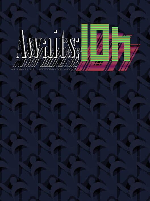 Обложка Awaits: 10H