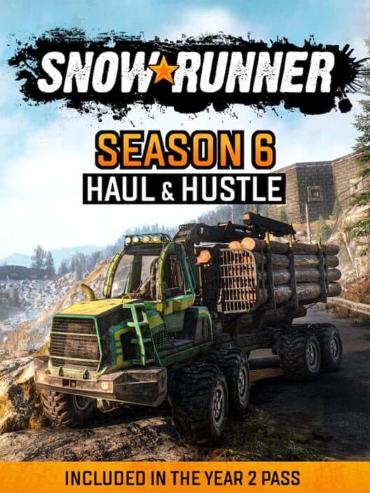 Обложка SnowRunner: Season 6 - Haul & Hustle