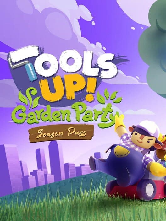 Обложка Tools Up! Garden Party: Season Pass