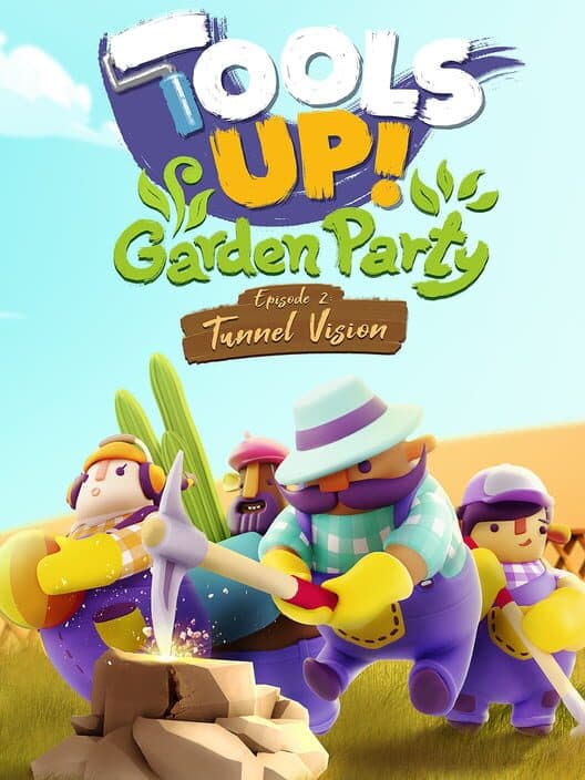 Обложка Tools Up! Garden Party: Episode 2 - Tunnel Vision