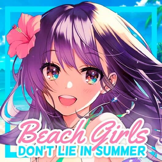 Обложка Beach Girls: Don't Lie in Summer
