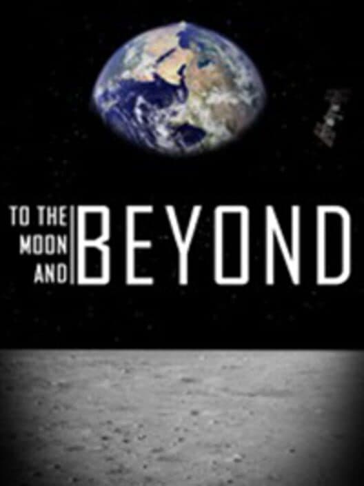 Обложка To the Moon and Beyond