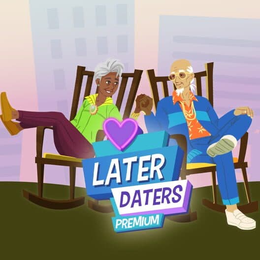 Обложка Later Daters: Premium