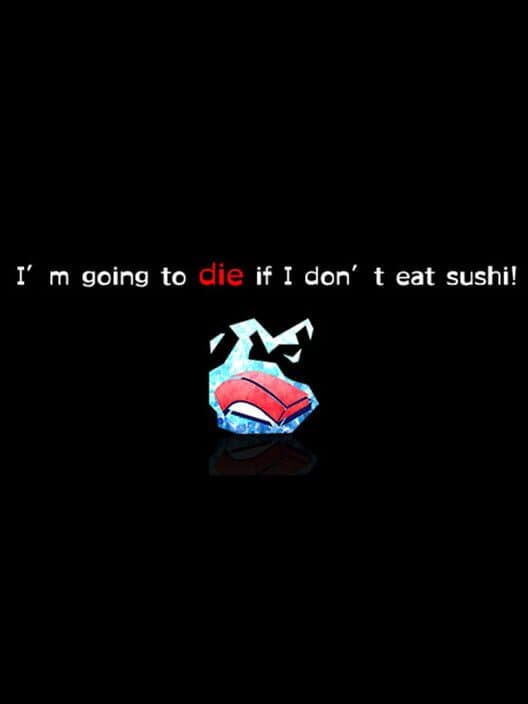 Обложка I'm going to die if I don't eat sushi!