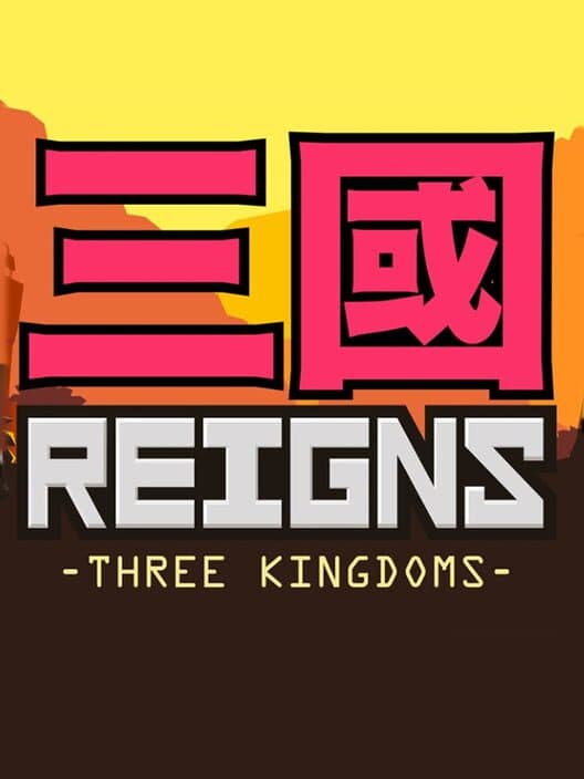 Обложка Reigns: Three Kingdoms