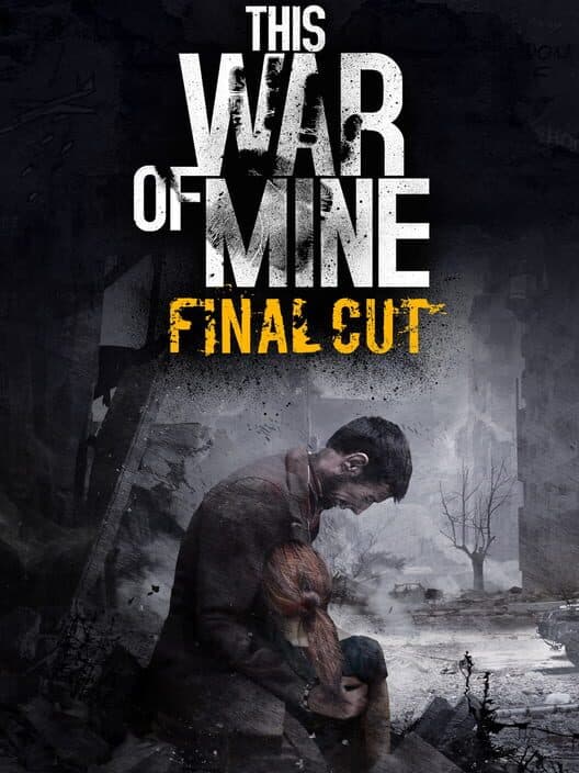 Обложка This War of Mine: Final Cut