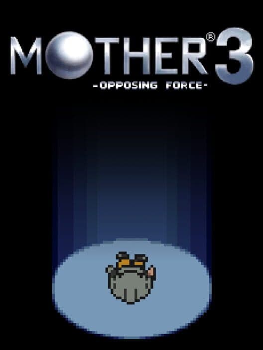 Обложка Mother 3: Opposing Force