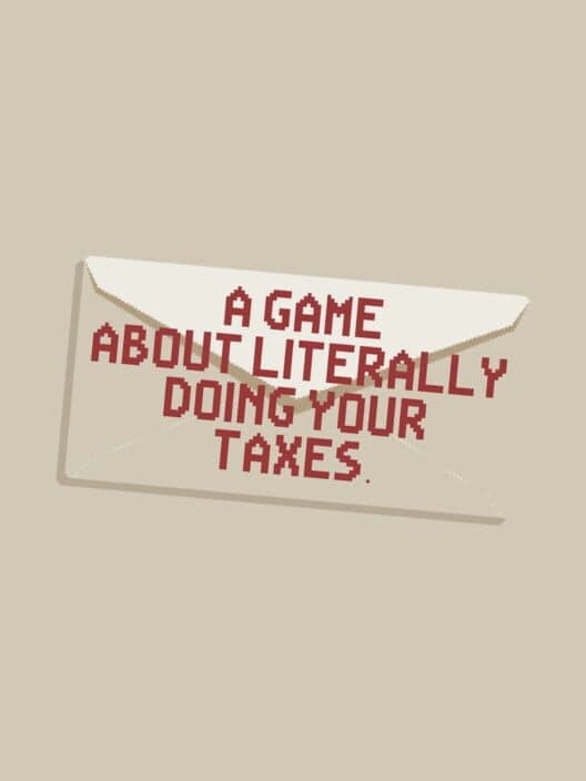 Обложка A Game About Literally Doing Your Taxes