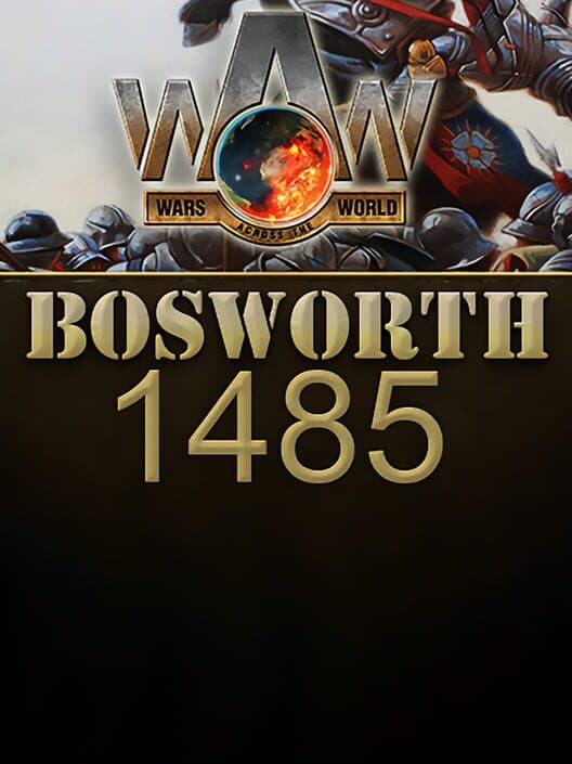 Обложка Wars Across the World: Bosworth 1485