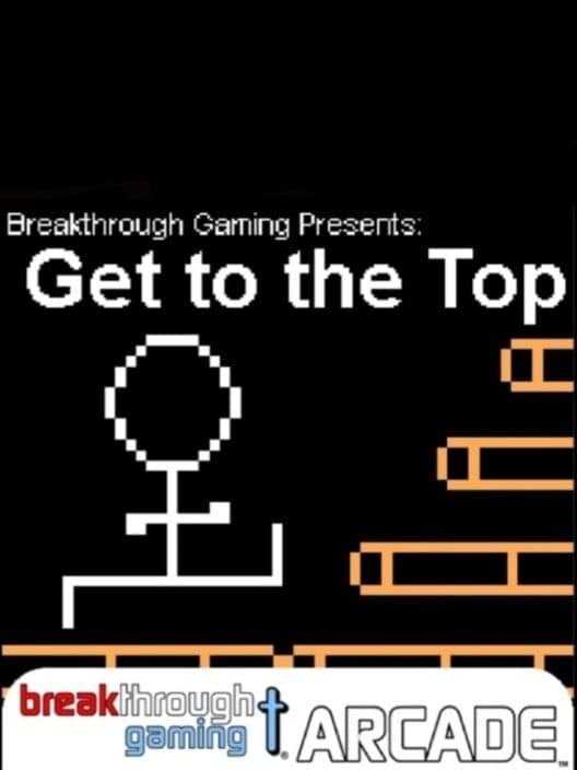 Обложка Get to the Top: Breakthrough Gaming Arcade