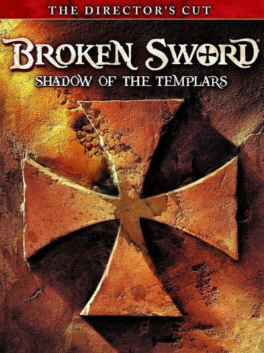 Обложка Broken Sword: Shadow of the Templars - The Director's Cut
