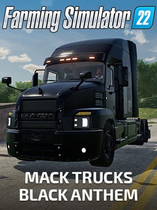 Обложка Farming Simulator 22: Mack Trucks - Black Anthem