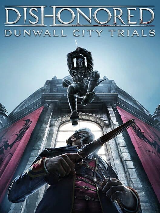 Обложка Dishonored: Dunwall City Trials