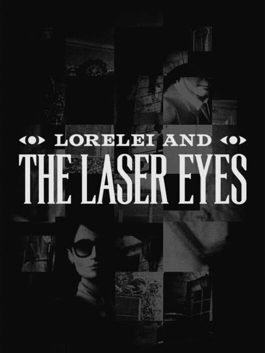 Обложка Lorelei and the Laser Eyes