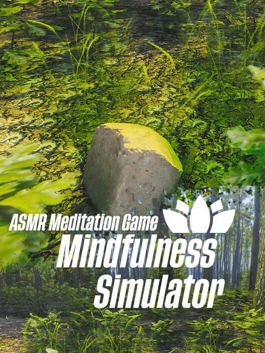 Обложка Mindfulness Simulator: ASMR Meditation Game