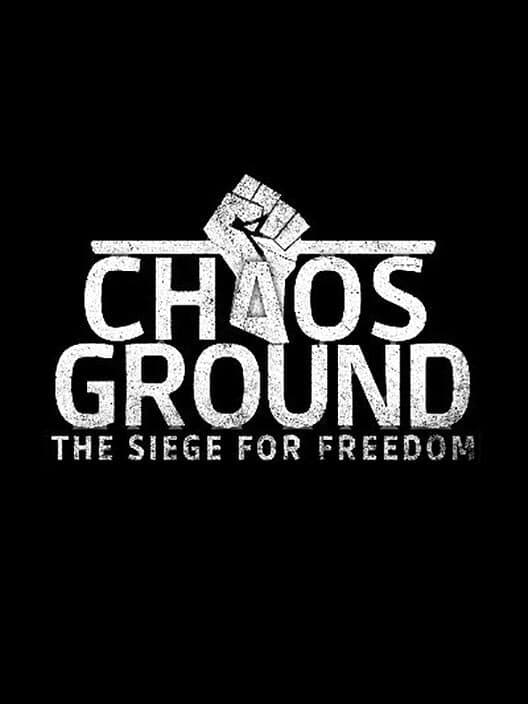 Обложка Chaosground: The Siege for Freedom