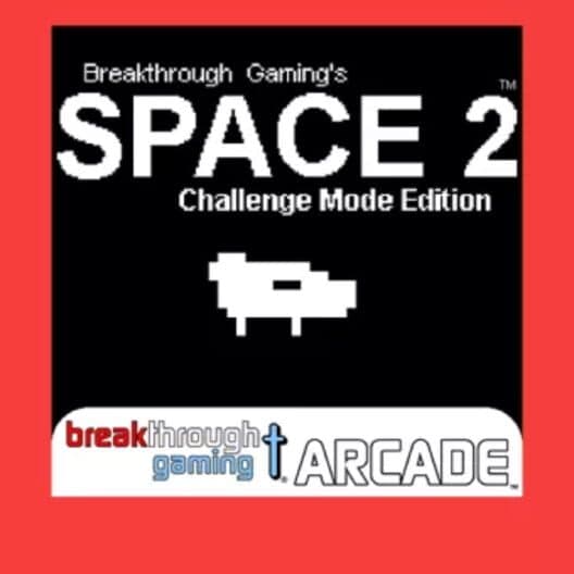 Обложка Space 2: Breakthrough Gaming Arcade - Challenge Mode Edition