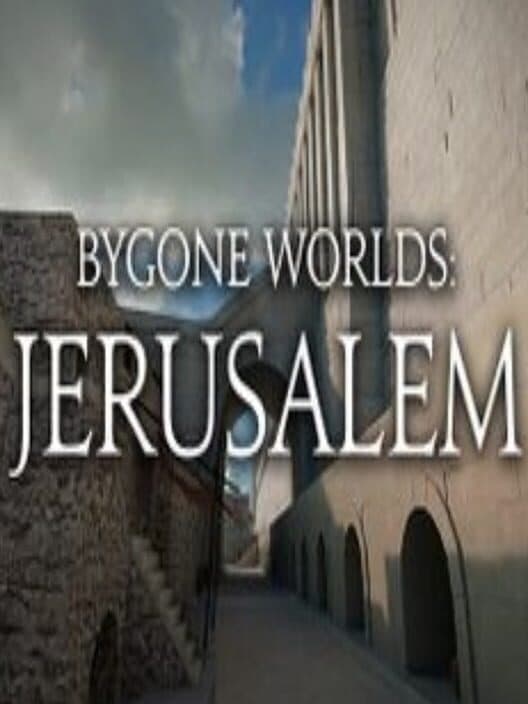 Обложка Bygone Worlds: Jerusalem